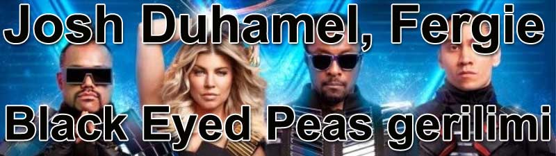 Josh Duhamel, Fergie ve mzik grubu Black Eyed Peas gerilimi | Dnyadan Magazin 8-1 eviri: Belgin Eliolu Belgin Invictus