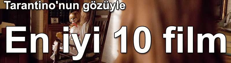 Quentin Tarantino'nun gzyle en iyi 10 film Dnyadan Magazin 9-1 eviri: Belgin Eliolu Belgin Invictus